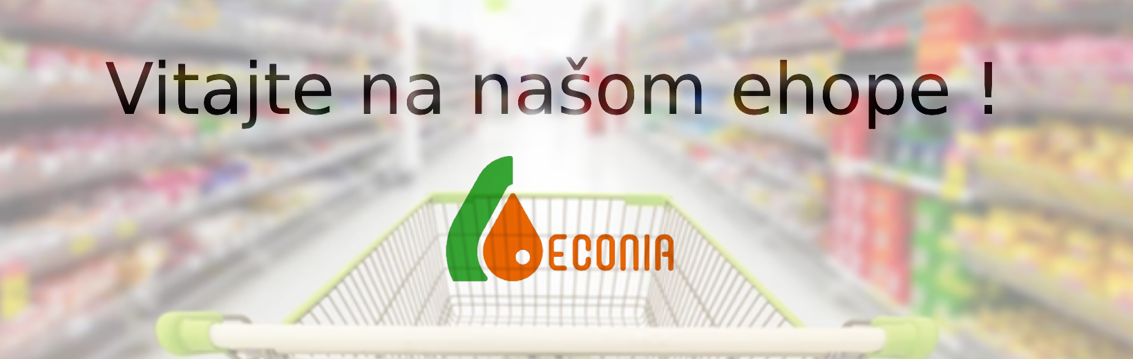 Vitajte na našom eshope!